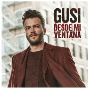 GUSI presenta su nuevo Álbum “Desde mi Ventana”