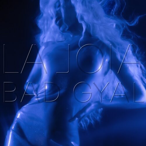 Bad Gyal Lanza Su Álbum Debut &Quot;A Joia&Quot; 1 Bad Gyal - La Joia