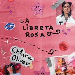 Chiara Oliver presenta su primer EP “LA LIBRETA ROSA”