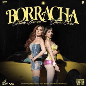 Gloria Trevi y María Becerra estrenan “Borracha”
