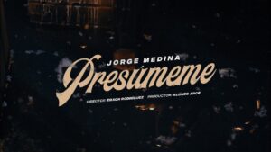 Jorge Medina – Presúmeme
