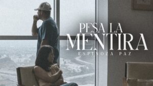 Espinoza Paz – Pesa La Mentira