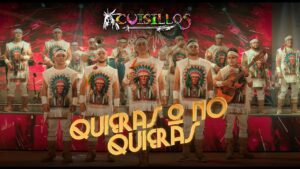 Banda Cuisillos – Quieras O No Quieras