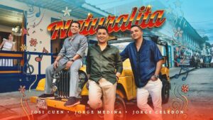 Josi Cuen y Jorge Medina y Jorge Celedón – Naturalita