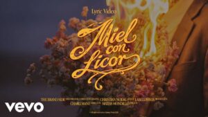 Christian Nodal – Miel Con Licor