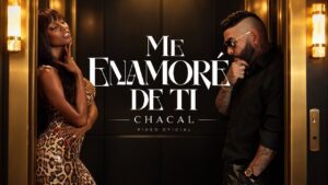 Chacal – Me Enamoré de Ti