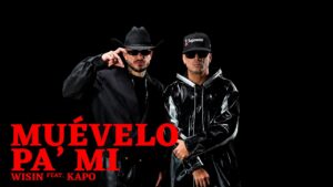 Wisin y Kapo – Muévelo Pa’ Mí
