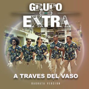 Grupo Extra – A través del Vaso