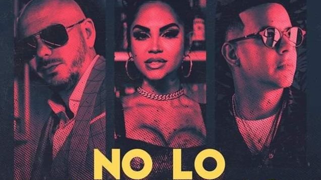 Pitbull Daddy Yankee Natti Natasha – No Lo Trates