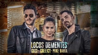 Gusi, Greeicy, Mike Bahía – Locos Dementes (Official Video)