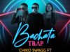 Chiko Swagg – Bachata Trap ft. Ana Carolina X Nino Freestyle