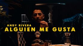 Andy Rivera – Alguien Me Gusta [Version Urbana] (Official Video)