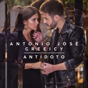 Antonio José, Greeicy – Antídoto (Letra / Lyrics)