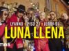 Lyanno x Piso 21 x Jerry Di – Luna Llena (Video Oficial)