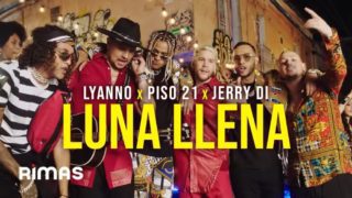 Lyanno x Piso 21 x Jerry Di – Luna Llena (Video Oficial)
