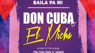 DON CUBA X EL MICHA – BAILA PA MI