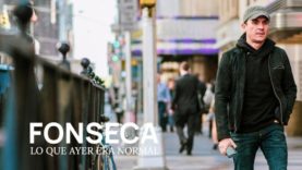 Fonseca – Lo Que Ayer Era Normal (Video Oficial)