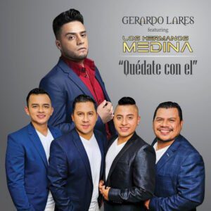 Gerardo Lares y Los Hermanos Medida – Quédate con Él