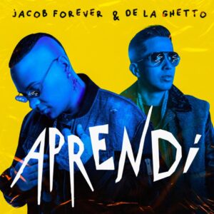 El cantante cubano Jacob Forever estrena “Aprendí” junto a De La Ghetto