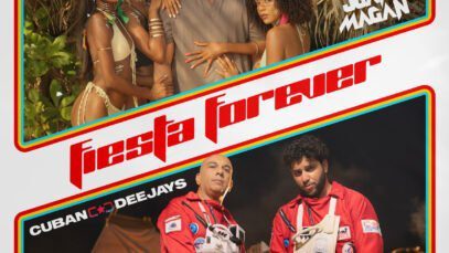 CUBAN DEEJAYS x JUAN MAGAN – Fiesta Forever