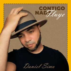 Daniel Simó estrena su nuevo sencillo “Contigo Nada Fluye”