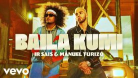 Ir Sais, Manuel Turizo – Baila Kumi (Official Video)