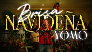 Yomo – Brisa Navideña (Video Oficial)