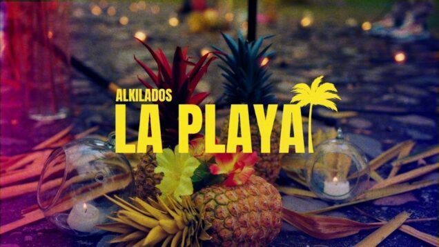 Alkilados – La Playa (Video Oficial)