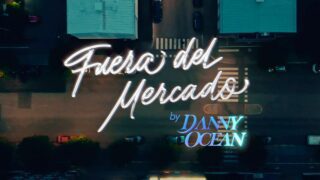 Danny Ocean – Fuera del mercado (Official Music Video)