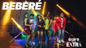 GRUPO EXTRA – BEBERÉ (OFFICIAL VIDEO)