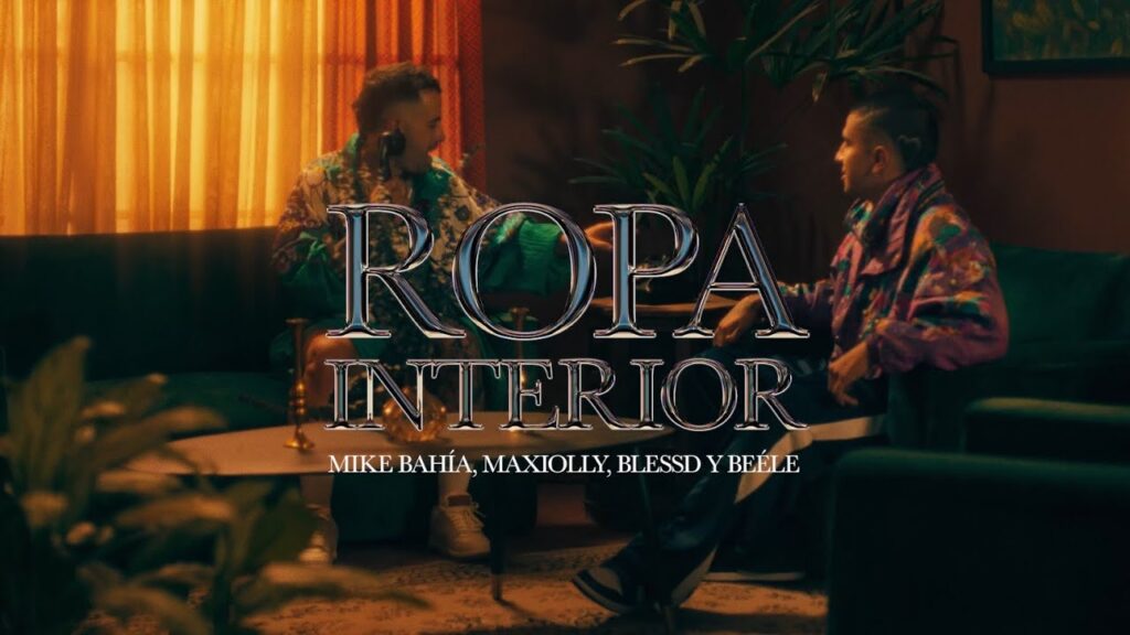 Mike Bahía, Maxiolly, Blessd – Ropa Interior (feat. Beéle) Video Oficial