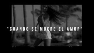 Tempo x Nacho – Cuando Se Muere El Amor [Official Video]