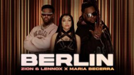 Zion & Lennox X Maria Becerra – Berlin (OFFICIAL VIDEO)
