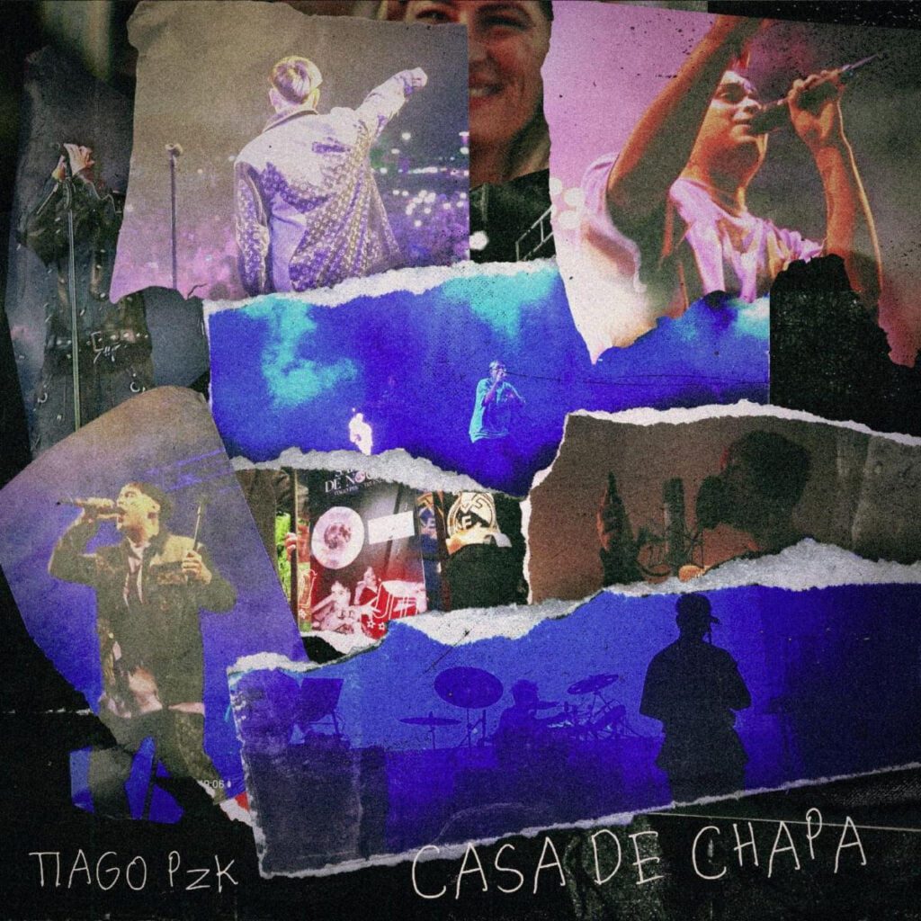 Tiago PZK - Casa de Chapa