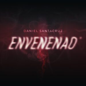 “Envenenao” la nueva bachata del ganador del Latin GRAMMY® Daniel Santacruz