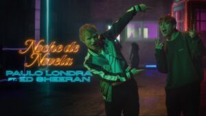 Paulo Londra – Noche de Novela (feat. Ed Sheeran) (Official Video)