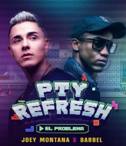 DE PANAMÁ PARA EL MUNDO, JOEY MONTANA Y BARBEL ESTRENAN “EL PROBLEMA”