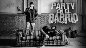 PAULO LONDRA Y DUKI LANZAN SU TAN ESPERADA COLABORACIÓN “PARTY EN EL BARRIO”