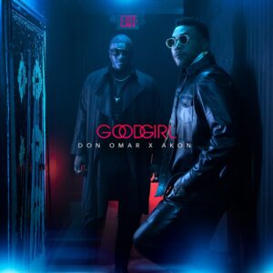 Don Omar y Akon en busca de su “Good Girl”