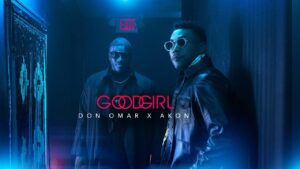 Don Omar y Akon – Good Girl (Official Video)