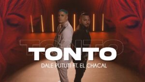 Dale Pututi, El Chacal, Joey Calveiro – Tonto (Video Oficial)