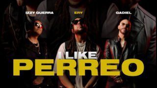 Izzy Guerra X Ery X Gadiel – I Like Perreo