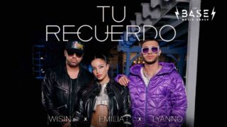 Wisin, Emilia, Lyanno – Tu Recuerdo (Official Video)