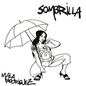 MALA RODRÍGUEZ DESPLIEGA SU “SOMBRILLA”