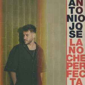 ANTONIO JOSÉ PRESENTA “LA NOCHE PERFECTA”