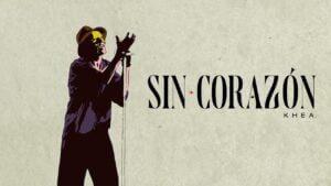 KHEA – SIN CORAZÓN (Official Video)