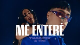 Tiago PZK, TINI – Me Enteré (Official Video)