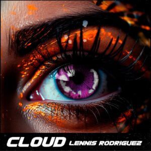 LENNIS RODRIGUEZ CONQUISTA A SUS FANÁTICOS CON EL LANZAMIENTO DE “CLOUD”