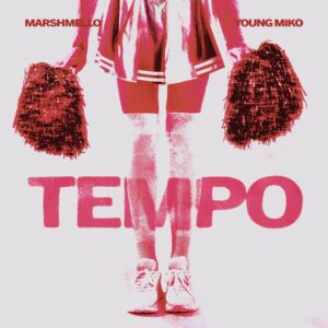 MARSHMELLO SE UNE CON YOUNG MIKO PARA SU SENCILLO “TEMPO”