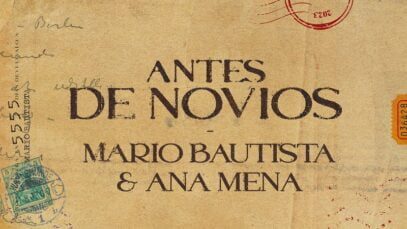 Mario Bautista, Ana Mena – Antes de Novios